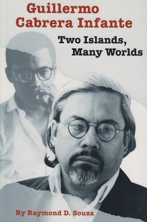 portada-del-libro-guillermo-cabrera-infante-two-islands-many-worlds-de-raymond-d-souza